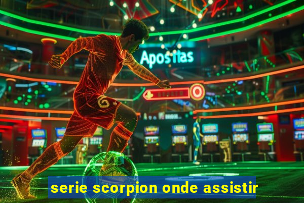 serie scorpion onde assistir